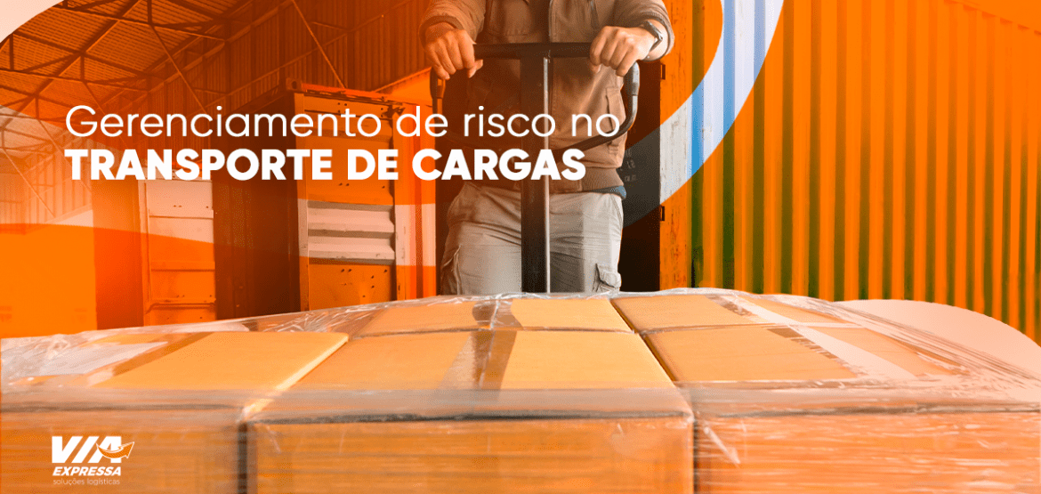 GERENCIAMENTO DE RISCO NO TRANSPORTE DE CARGAS